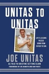 Book cover of Unitas to Unitas by Joe Unitas