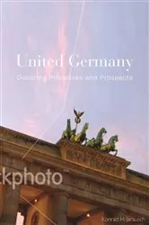 Book cover of United Germany by Konrad H. Jarausch