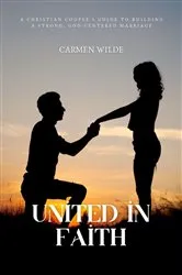 Book cover of United in Faith by Carmen Wilde