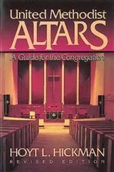 Book cover of United Methodist Altars by Hoyt L. Hickman