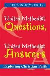 Book cover of United Methodist Questions, United Methodist Answers by F. Belton Joyner Jr.