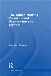 Book cover of United Nations Development Programme and System (UNDP) by Stephen Browne