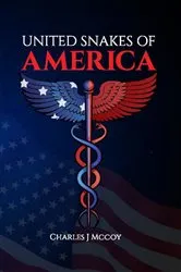 Book cover of United Snakes of America by Charles J Mccoy