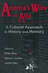 Book cover of United States and Asia at War: A Cultural Approach by Philip West