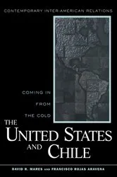 Book cover of United States and Chile by David R. Mares