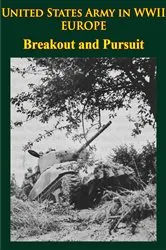 Book cover of United States Army in WWII - Europe - Breakout and Pursuit by Unknown