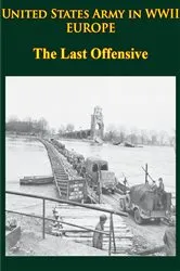 Book cover of United States Army in WWII - Europe - the Last Offensive by Unknown