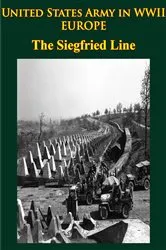 Book cover of United States Army in WWII - Europe - the Siegfried Line Campaign by Unknown