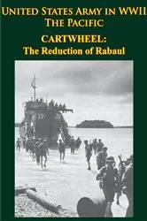 Book cover of United States Army in WWII - the Pacific - CARTWHEEL: the Reduction of Rabaul by Unknown