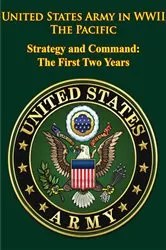 Book cover of United States Army in WWII - the Pacific - Strategy and Command: the First Two Years by Unknown