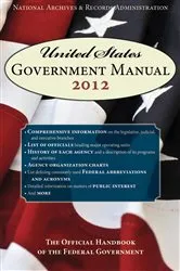 Book cover of United States Government Manual 2012 by Records Administration