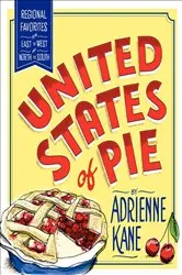 Book cover of United States of Pie by Adrienne Kane