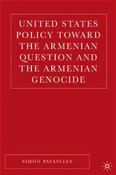 Book cover of United States Policy Toward the Armenian Question and the Armenian Genocide by S. Payaslian