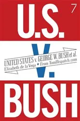 Book cover of United States v. G. W. Bush et al. by Elizabeth De La Vega