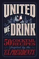 Book cover of United We Drink by Harper Celebrate
