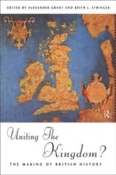 Book cover of Uniting the Kingdom? by Alexander Grant