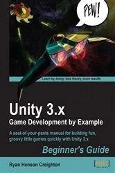 Book cover of Unity 3.x Game Development by Example Beginner's Guide by Creighton Henson