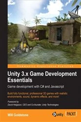 Book cover of Unity 3.x Game Development Essentials by Will Goldstone