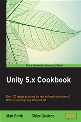 Book cover of Unity 5.x Cookbook by Matt Smith