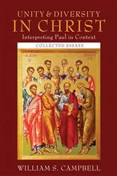 Book cover of Unity and Diversity in Christ: Interpreting Paul in Context by William S. Campbell
