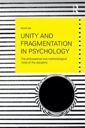 Book cover of Unity and Fragmentation in Psychology by Nicolò Gaj