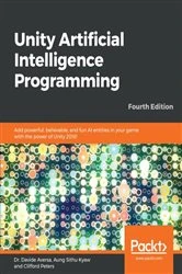 Book cover of Unity Artificial Intelligence Programming (4th ed.) by Dr. Davide Aversa