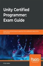 Book cover of Unity Certified Programmer: Exam Guide by Philip Walker