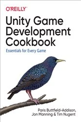 Book cover of Unity Game Development Cookbook by Paris Buttfield-Addison