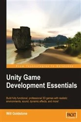 Book cover of Unity Game Development Essentials by Will Goldstone
