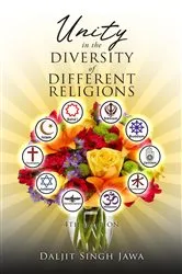 Book cover of Unity In The Diversity Of Different Religions by Daljit Singh Jawa