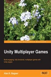 Book cover of Unity Multiplayer Games by Alan R. Stagner