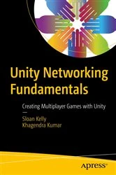 Book cover of Unity Networking Fundamentals by Sloan Kelly