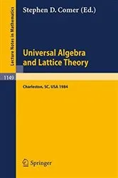 Book cover of Universal Algebra and Lattice Theory by Stephen D. Comer