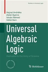Book cover of Universal Algebraic Logic by Hajnal Andréka