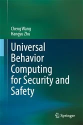 Book cover of Universal Behavior Computing for Security and Safety by Cheng Wang