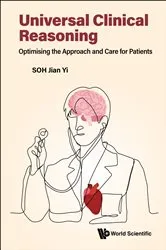 Book cover of Universal Clinical Reasoning: Optimising The Approach And Care For Patients by Unknown