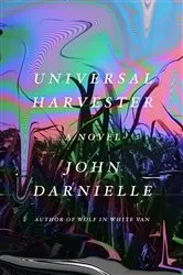 Book cover of Universal Harvester by John Darnielle
