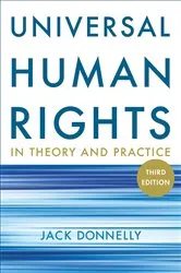 Book cover of Universal Human Rights in Theory and Practice (3rd ed.) by Jack Donnelly