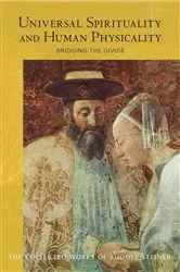 Book cover of Universal Spirituality and Human Physicality by Rudolf Steiner