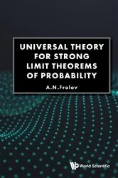 Book cover of Universal Theory For Strong Limit Theorems Of Probability by Unknown