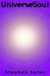 Book cover of UniverseSoul by Stephen Safer