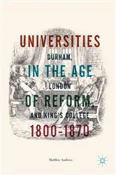 Book cover of Universities in the Age of Reform, 1800–1870 by Matthew Andrews