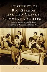Book cover of University of Rio Grande and Rio Grande Community College by Jacob L. Bapst