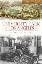 Book cover of University Park, Los Angeles by Charles Epting