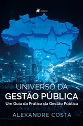 Book cover of Universo da Gestão Pública by Alexandre Costa