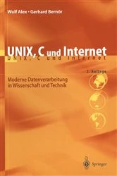 Book cover of UNIX, C und Internet (2nd ed.) by B. Alex
