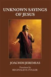 Book cover of Unknown Sayings of Jesus by Joachim Jeremias