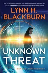 Book cover of Unknown Threat (Defend and Protect Book #1) by Lynn H. Blackburn