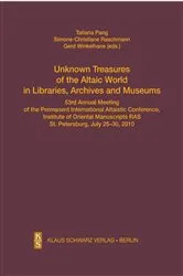 Book cover of Unknown Treasures of the Altaic World in Libraries, Archives and Museums by Tatiana A. Pang
