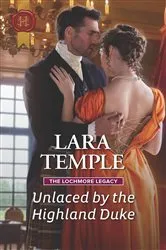 Book cover of Unlaced by the Highland Duke by Lara Temple